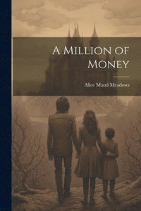 bokomslag Million of Money