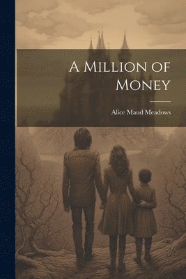 bokomslag Million of Money