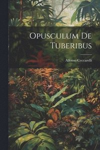 bokomslag Opusculum De Tuberibus