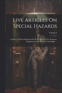 bokomslag Live Articles On Special Hazards