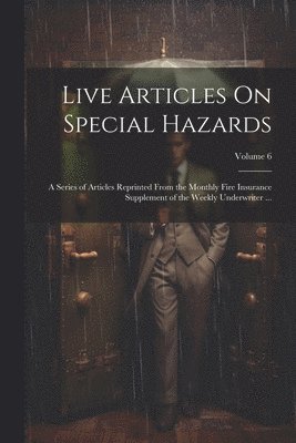 Live Articles On Special Hazards 1