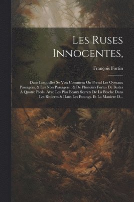 bokomslag Les Ruses Innocentes,