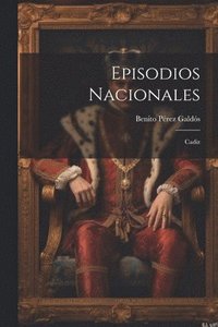 bokomslag Episodios Nacionales: Cadiz