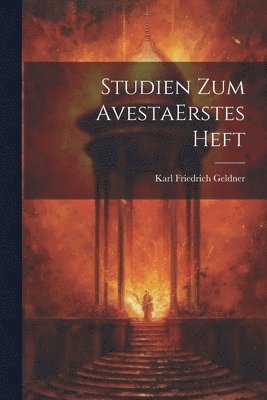 Studien Zum Avesta erstes heft 1