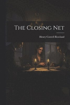 The Closing Net 1