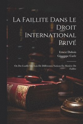 La Faillite Dans Le Droit International Priv 1