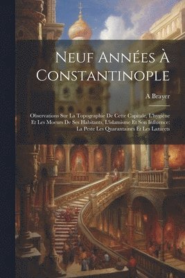 Neuf Annes  Constantinople 1