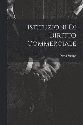 bokomslag Istituzioni Di Diritto Commerciale