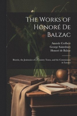 The Works of Honor De Balzac 1