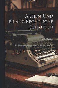 bokomslag Aktien-Und Bilanz Rechtliche Schriften