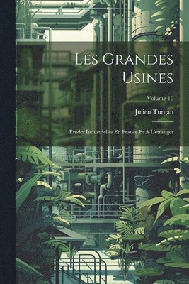 Les Grandes Usines