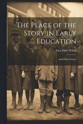 bokomslag Place of the Story in Early Education