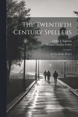 The Twentieth Century Spellers 1