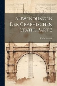bokomslag Anwendungen Der Graphischen Statik, Part 2
