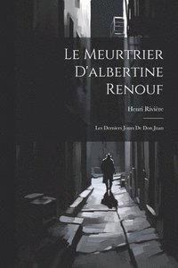 bokomslag Le Meurtrier D'albertine Renouf