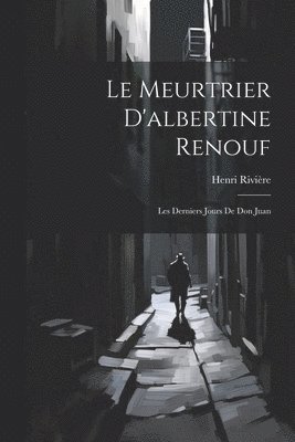 Le Meurtrier D'albertine Renouf 1