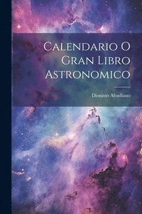 bokomslag Calendario O Gran Libro Astronomico