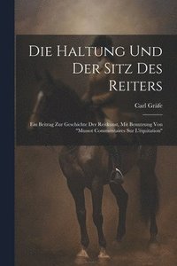 bokomslag Die Haltung und der Sitz des Reiters