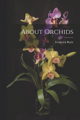 bokomslag About Orchids