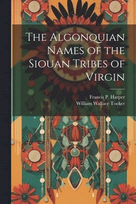 Algonquian Names of the Siouan Tribes of Virgin