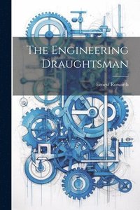 bokomslag The Engineering Draughtsman