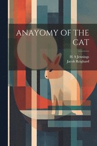 bokomslag Anayomy of the Cat