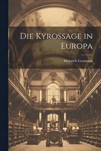 bokomslag Die Kyrossage in Europa