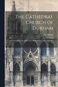 bokomslag The Cathedral Church of Durham