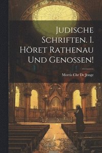 bokomslag Judische Schriften. I. Hret Rathenau und genossen!