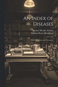 bokomslag An Index of Diseases