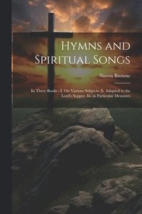 bokomslag Hymns and Spiritual Songs