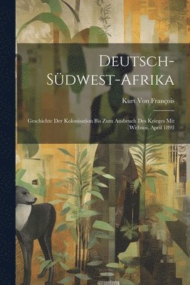 bokomslag Deutsch-Sdwest-Afrika