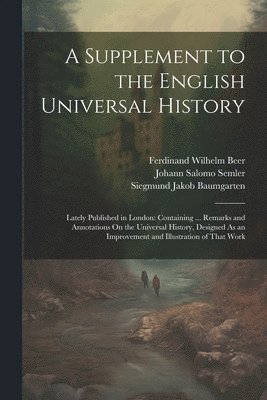 A Supplement to the English Universal History 1