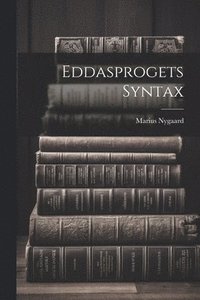 bokomslag Eddasprogets Syntax
