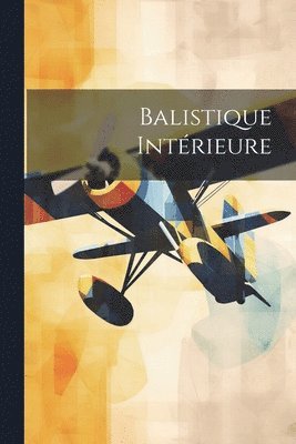 Balistique Intérieure 1