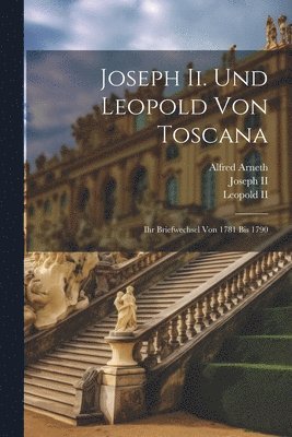 Joseph Ii. Und Leopold Von Toscana 1