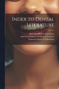 bokomslag Index to Dental Literature