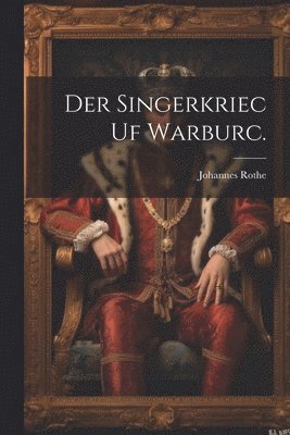 Johannes Rothe - Singerkriec uf Warburc., Häftad