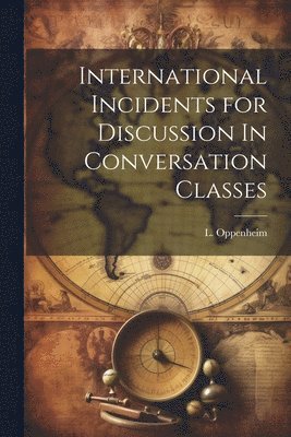 bokomslag International Incidents for Discussion In Conversation Classes