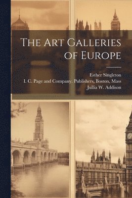 The Art Galleries of Europe 1