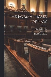 bokomslag The Formal Bases of Law