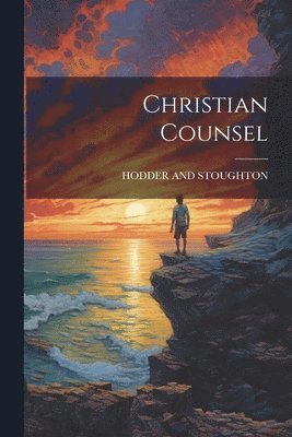 Hodder And Stoughton - Christian Counsel, Häftad