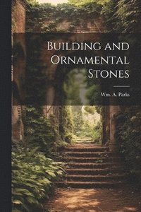 bokomslag Building and Ornamental Stones