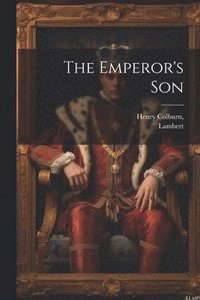 bokomslag The Emperor's Son