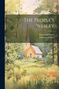 bokomslag The People's Wesley