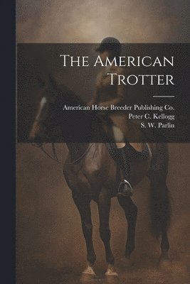 bokomslag American Trotter