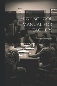 bokomslag High School Manual for Teachers