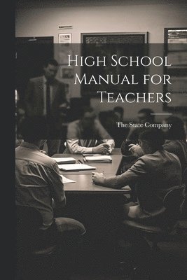 The State Company - High School Manual for Teachers, Häftad