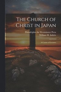 bokomslag Church of Christ in Japan