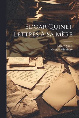 bokomslag Edgar Quinet Lettres à sa Mère